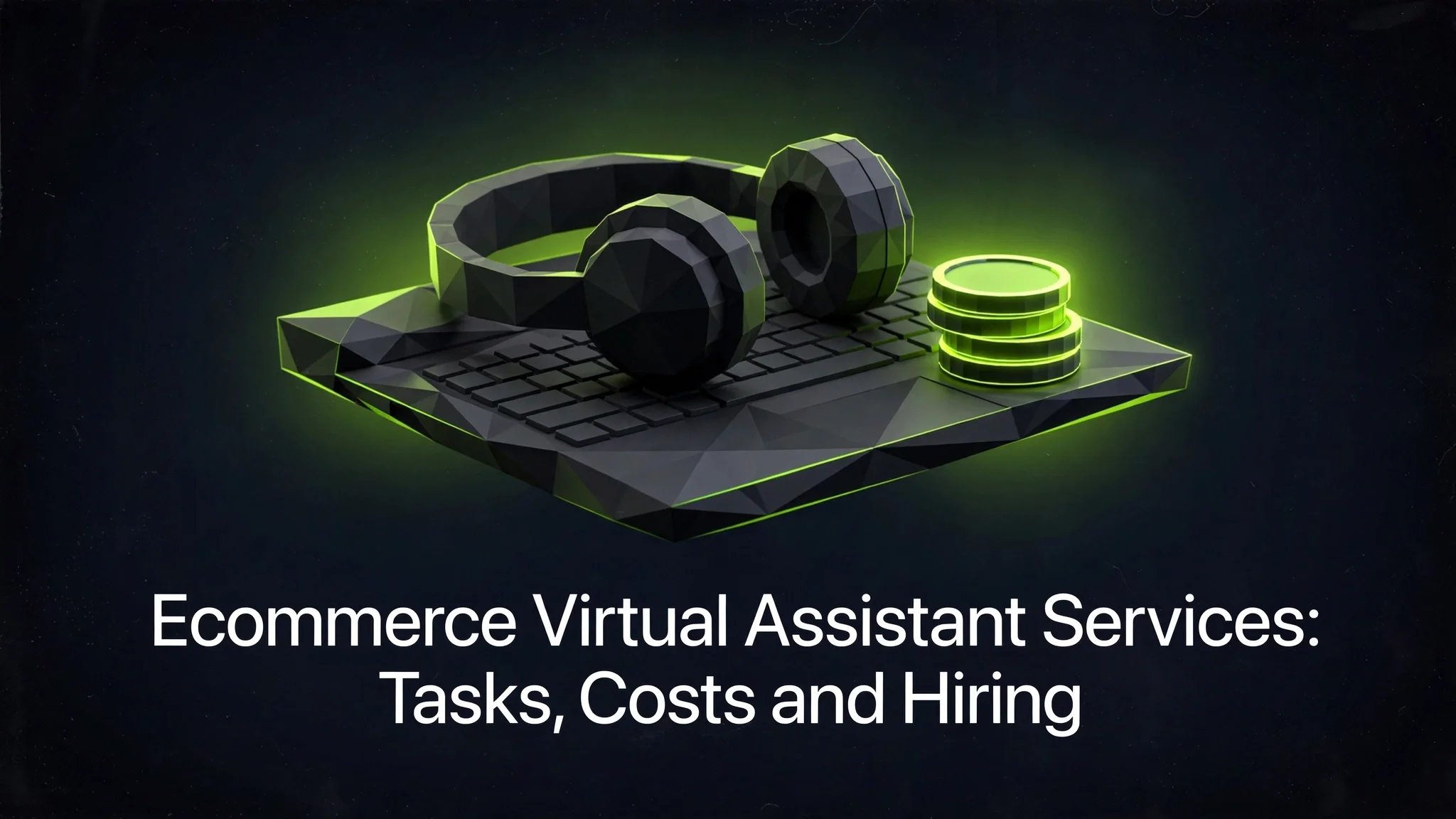 Ecommerce Virtual Assistant Services: What a VA Actually Does All Day (and What It Costs)