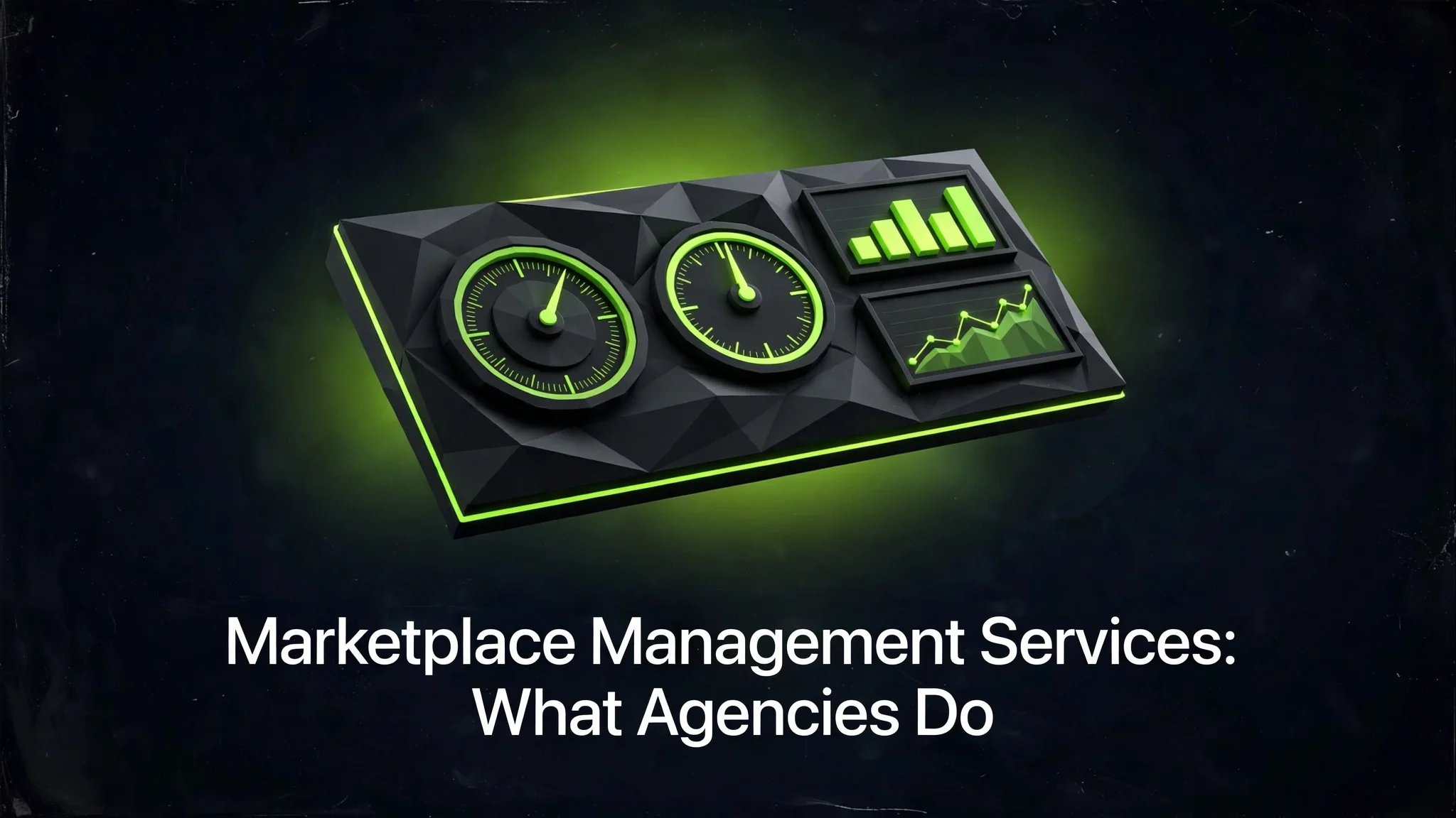 Marketplace Management Services: What an Agency Actually Does for Your Store